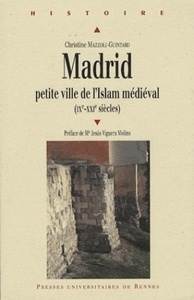 Madrid, petite ville de l'Islam médiéval