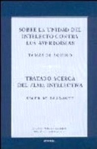 Sobre la unidad del intelecto / Los averroístas / Tratado acerca del alma