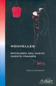 Nouvelles. Antología del nuevo cuento francés