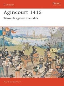 Agincourt 1415, Triumph Against The Odds