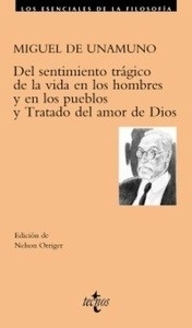 Del sentimento trágico de la vida en los hombres y en los pueblos / Tratado del amor de Dios