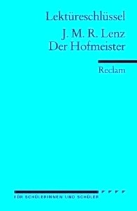 Lektüreschlüssel J. M. R. Lenz 'Der Hofmeister'