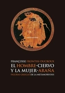 El hombre-ciervo y la mujer-araña