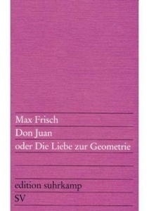 Don Juan Oder Die Liebe zur Geometrie