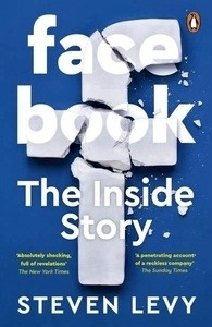Facebook : The Inside Story