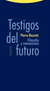 Testigos del futuro