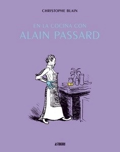 En la cocina con Alain Passard