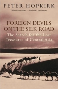 Foreign Devils on the Silk Road