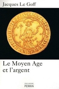 Le Moyen Age et l'argent