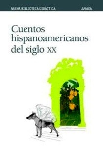 Cuentos hispanoamericanos del siglo XX