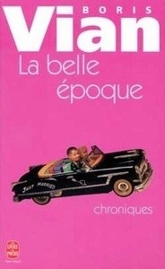 La Belle Époque. Chroniques