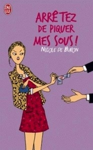 Arrêtez de piquer mes sous!