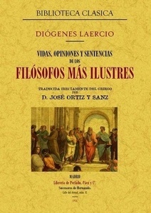 Vidas, opiniones y sentencias de los filósofos más ilutres