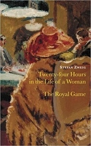 Twenty four Hours in the Life of a Woman. The Royal Game
