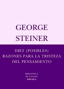 Diez (posibles) razones para la tristeza del pensamiento