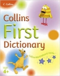 Collins First Dictionary. Age 4+