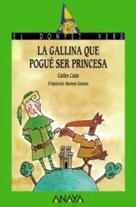 La gallina que pogué ser princesa