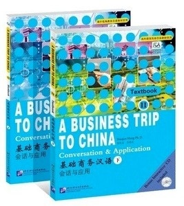 A Business trip to China: Conversation x{0026} Application. Vol. 2  (Libro+CD)