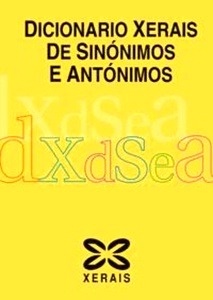 Dicionario Xerais de Sinónimos e Antónimos
