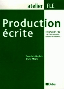 Production écrite Niveaux B1/B2 du Cadre européen commun de référence