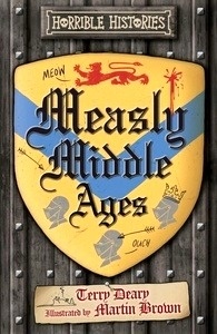 Horrible Histories: Measly Middle Ages