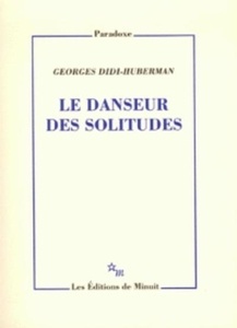 Le danseur des solitudes