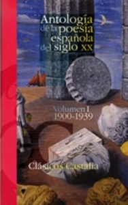 Antología de poesía española del siglo XX (1900-1939)