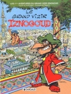 Iznogoud Tome 1 : Le grand vizir Iznogoud