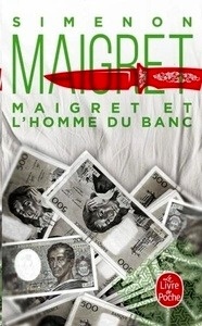 Maigret et l'homme du banc