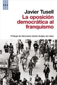 La oposición democrática al franquismo