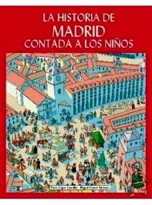 La historia de Madrid contada a los niños
