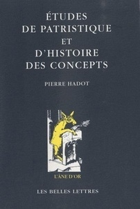 Études de patristique et d'histoire des concepts