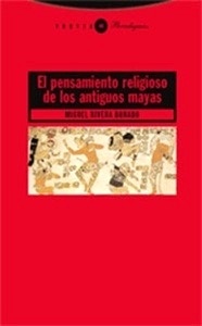 El pensamiento religioso de los antiguos mayas