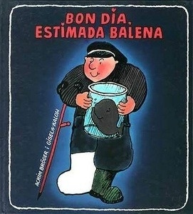Buenos días, querida Ballena