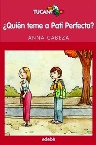 ¿Quién teme a Pati Perfecta?
