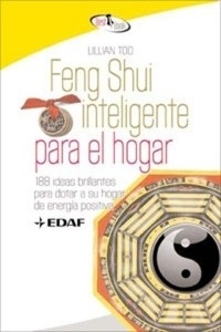 Feng Shui. Inteligencia para el hogar