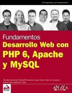 Desarrollo Web con PHP 6, Apache y MySQL