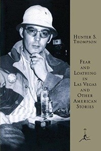 Fear and Loathing in Las Vegas and Other American Stories