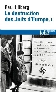 La Destruction des Juifs d'Europe