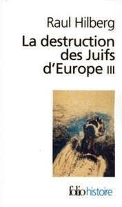 La Destruction des Juifs d'Europe