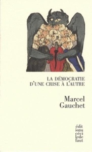 La démocratie d'une crise à l'autre