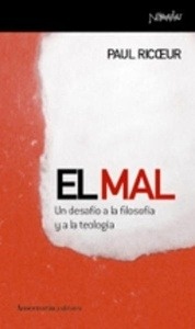 El mal. Un desafío a la filosofía y a la teología