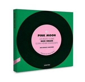 Pink Moon. Un relato sobre Nick Drake