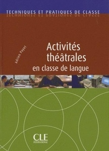 Activités théâtrales en classe de langue