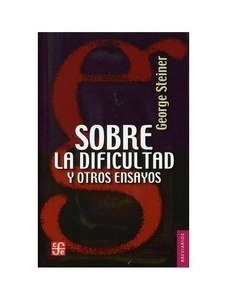 Sobre la dificultad y otros ensayos