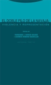 El doble filo de la navaja: violencia y representación