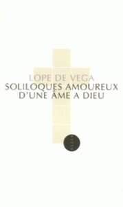 Soliloques amoureux d'une âme à Dieu