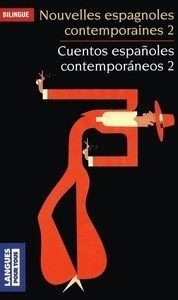 Nouvelles espagnoles contemporaines / Cuentos españoles contemporáneos