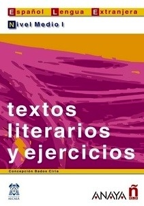 Textos literarios y ejercicios (Nivel medio 1)