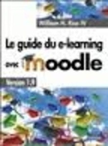 Le guide du e-learning avec Moodle